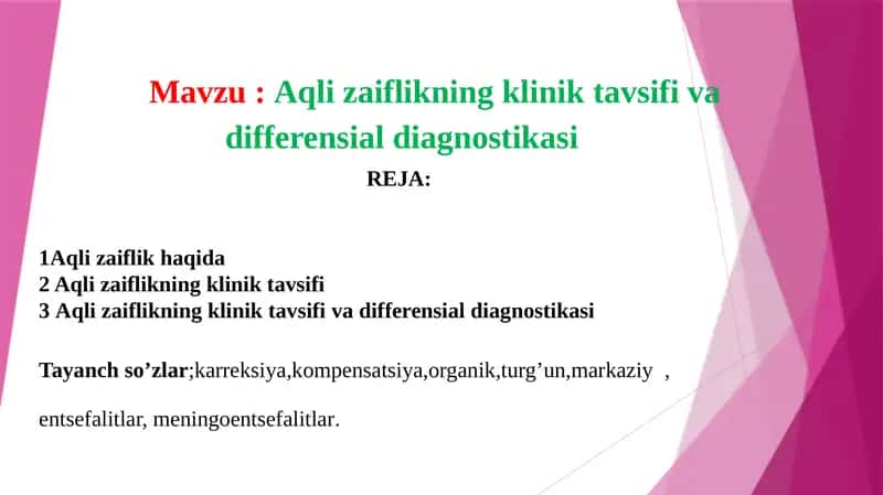 Aqli zaiflikning klinik tavsifi va differensial diagnostikasi 1
