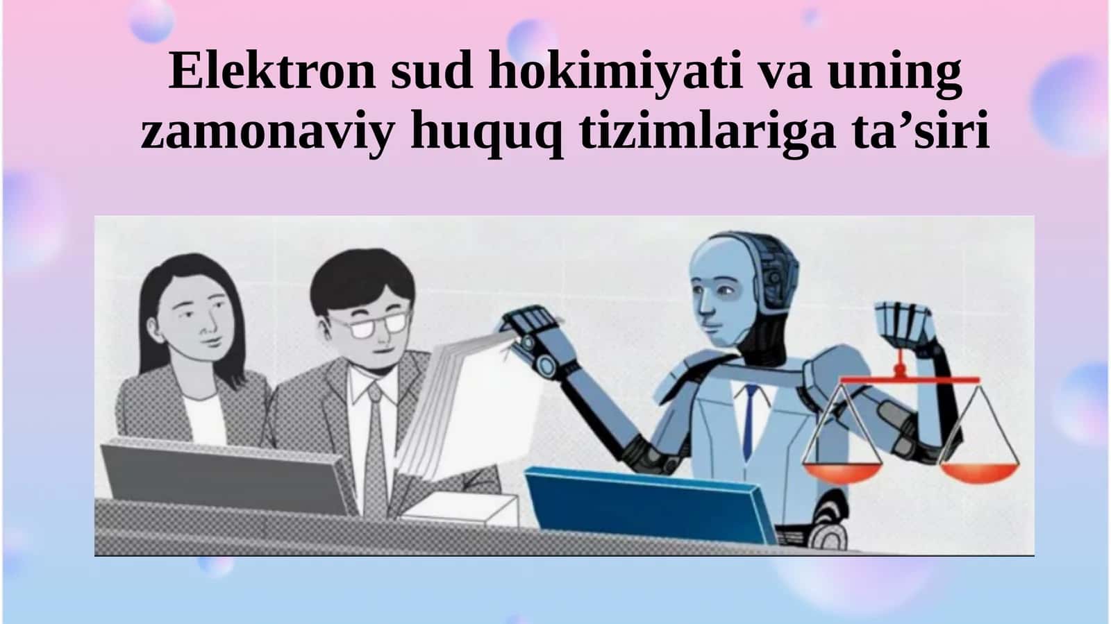 Elektron sud hokimiyati va uning zamonaviy huquq tizimlariga ta’siri 1
