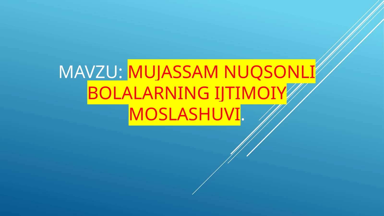 Mujassam nuqsonli bolalar ning ijtimoiy moslashuvi 1