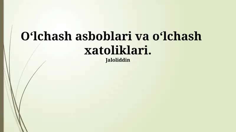 O'lchov asboblari va o'lchash xatoliklari 1
