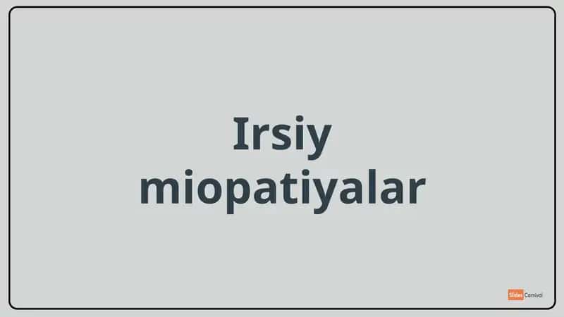 Irsiy miopatiyalar 1