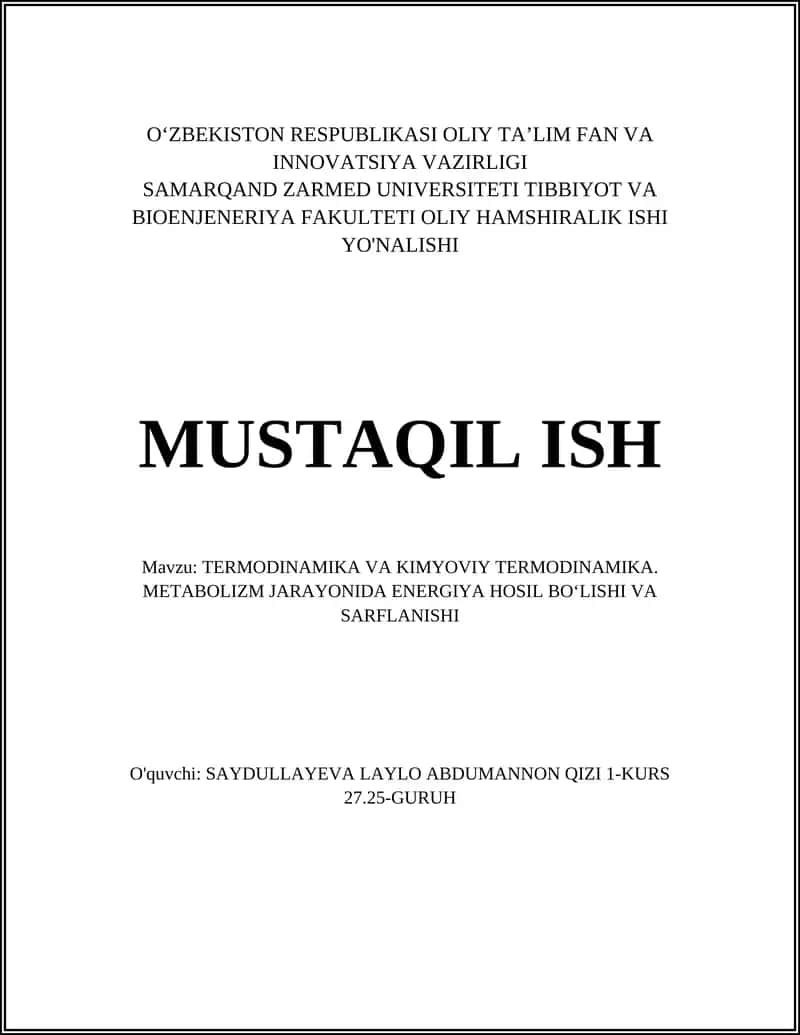 TERMODINAMIKA VA KIMYOVIY TERMODINAMIKA. METABOLIZM JARAYONIDA ENERGIYA HOSIL BO‘LISHI VA SARFLANISHI 1