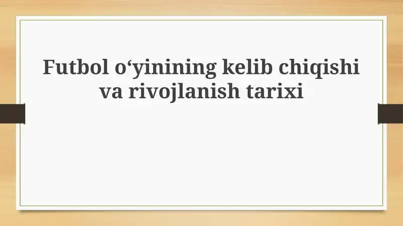 Futbolning kelib chiqishi va shakllanishi 1