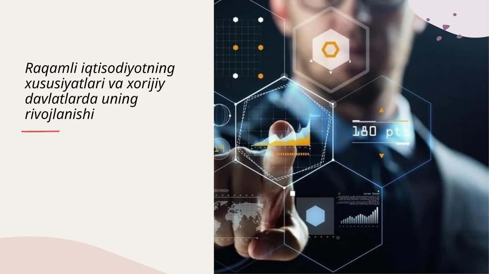 Raqamli iqtisodiyotning xususiyatlari va xorijiy davlatlarda uning rivojlanishi 1