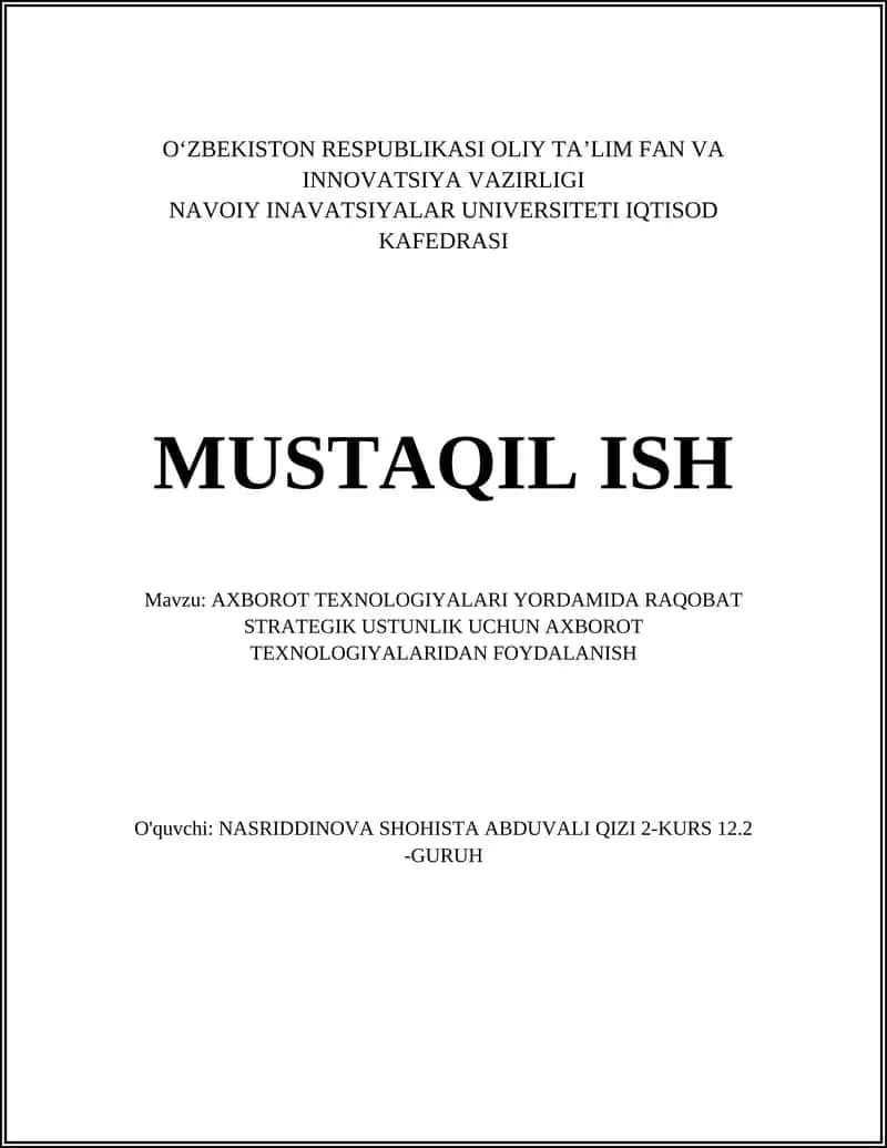 AXBOROT TEXNOLOGIYALARI YORDAMIDA RAQOBAT STRATEGIK USTUNLIK UCHUN AXBOROT TEXNOLOGIYALARIDAN FOYDALANISH 1