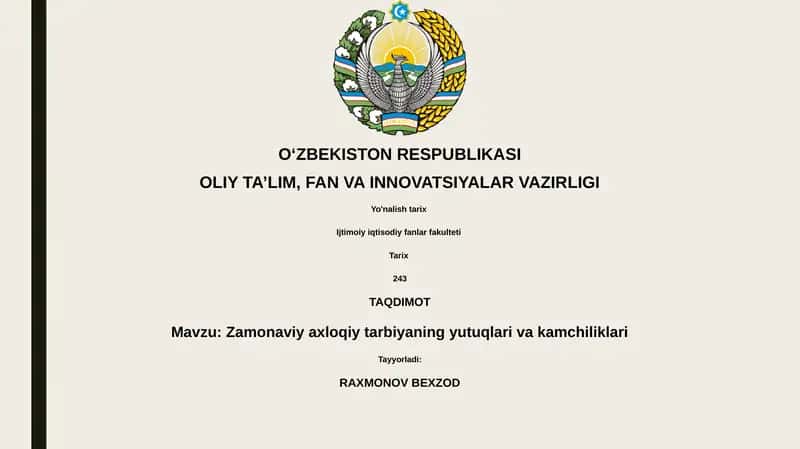 Zamonaviy axloqiy tarbiyaning yutuqlari va kamchiliklari 1
