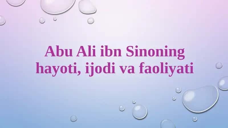 Abu Ali ibn Sinoning hayoti, ijodi va faoliyati 1