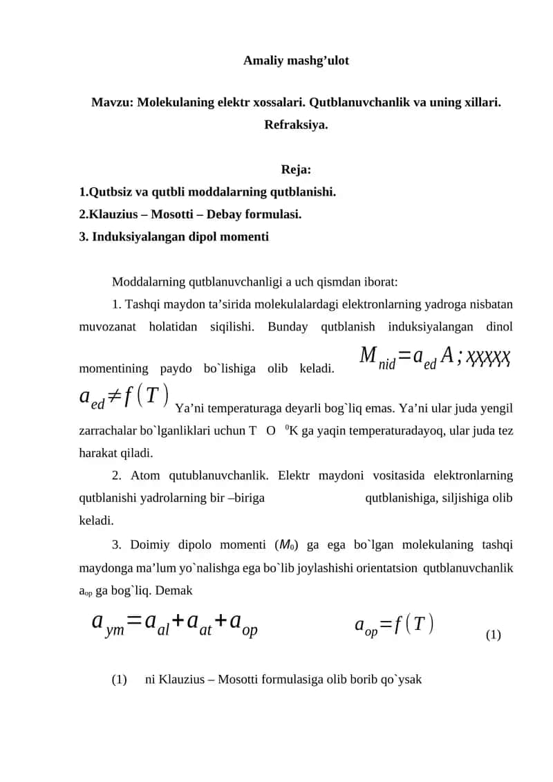 Molekulaning elektr xossalari. Qutblanuvchanlik va uning xillari. Refraksiya. 1