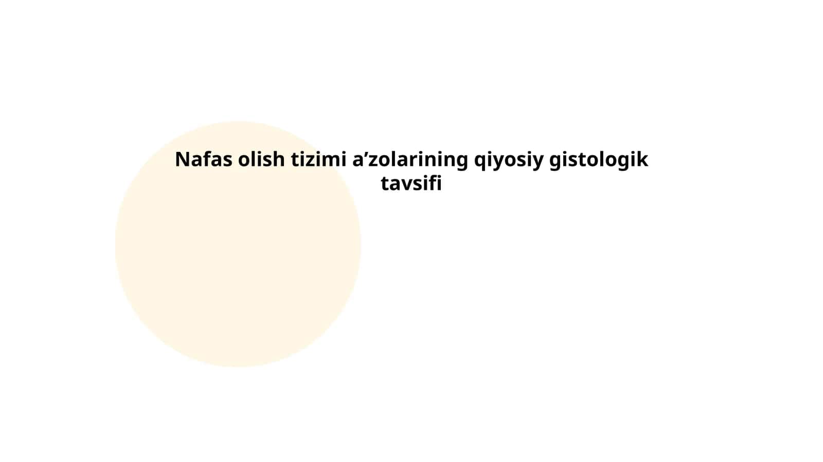 Nafas olish tizimi a’zolarining qiyosiy gistologik tavsifi 1