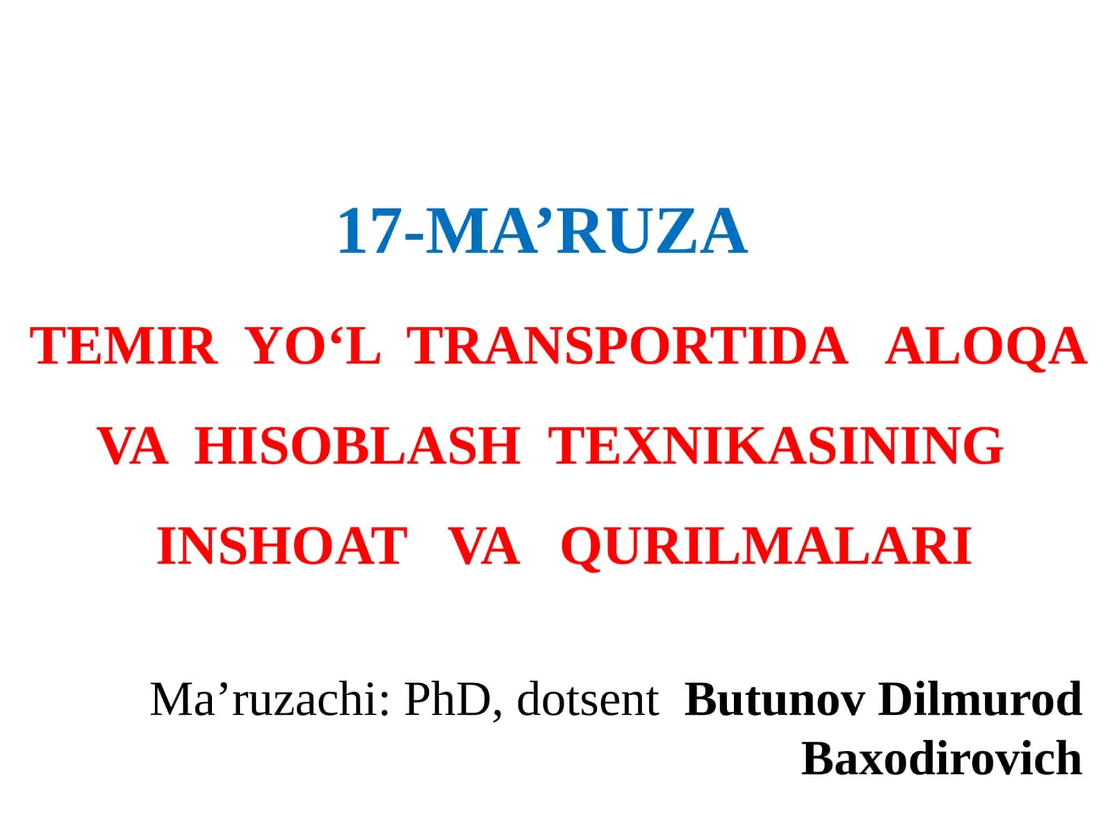 TEMIR YO‘L TRANSPORTIDA ALOQA VA HISOBLASH TEXNIKASINING INSHOAT VA QURILMALARI 1