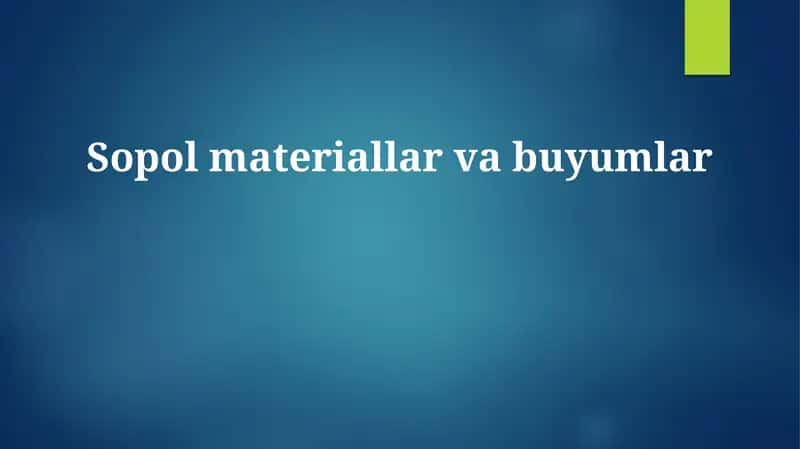 Sopol materiallar va buyumlar 1