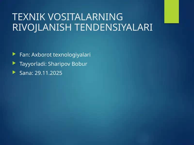 TEXNIK VOSITALARNING RIVOJLANISH TENDENSIYALARI 1