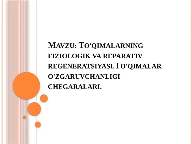 To'qimalarning fiziologik vareparativ regeneratsiyasi 1