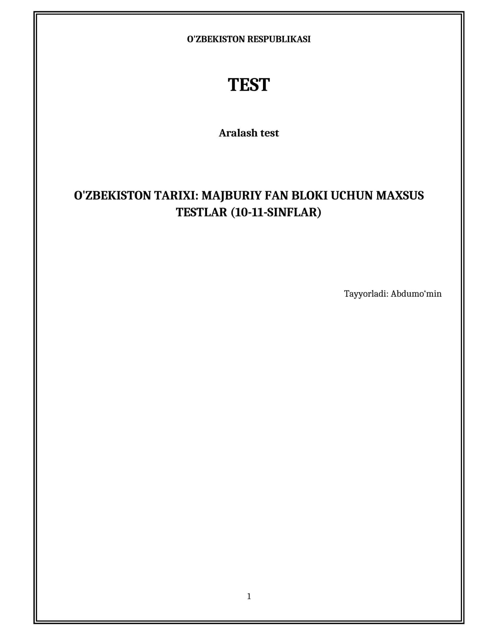 O'ZBEKISTON TARIXI: MAJBURIY FAN BLOKI UCHUN MAXSUS TESTLAR (10-11-SINFLAR) 1