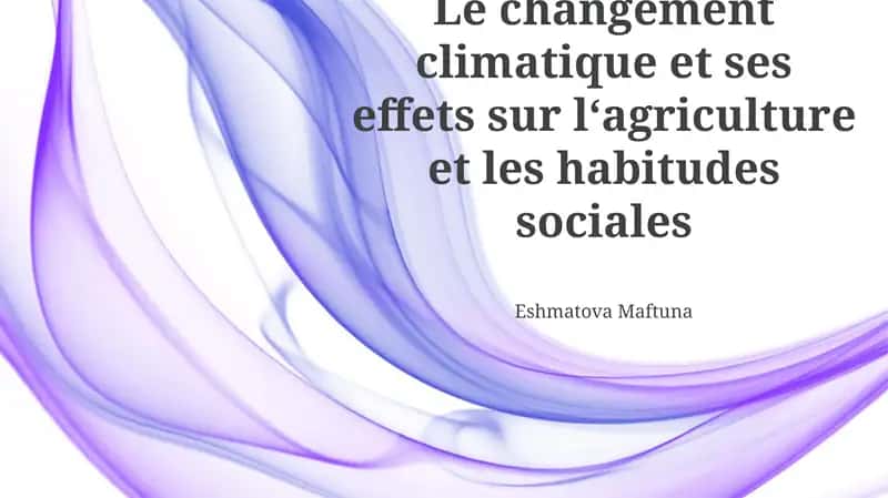 Changement climatique et ses effets sur l‘agriculture et les habitudes sociales 1