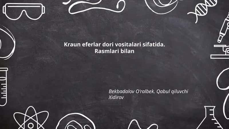 Kraun eferlar dori vositalari sifatida 1