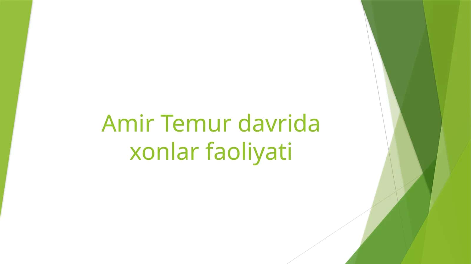 Amir Temur davrida xonlar faoliyati 1