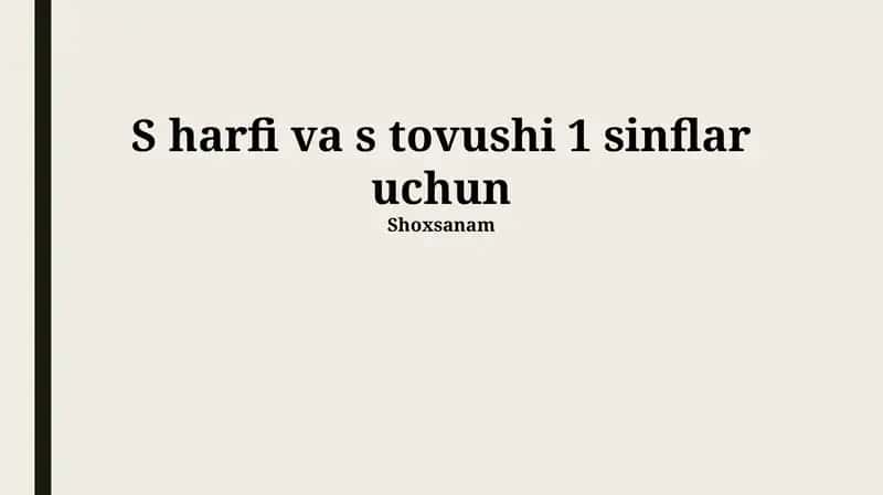 S harfi va s tovushi 1 sinflar uchun 1
