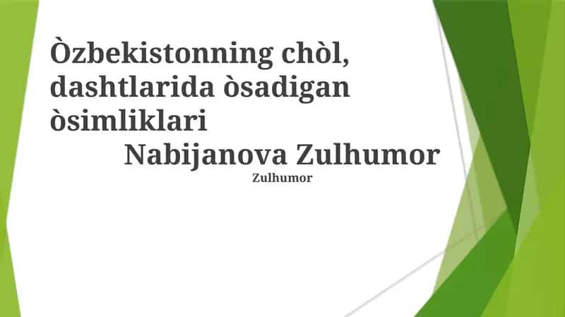 O'zbekistonning chòl, dashtlarida òsadigan òsimliklari 1