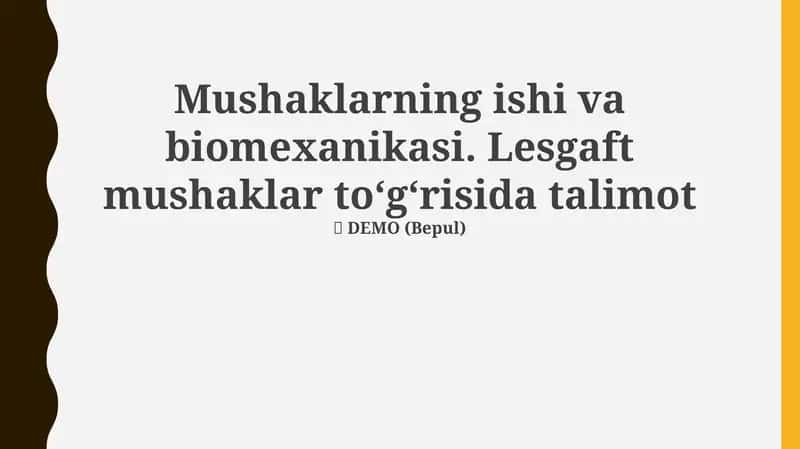 Mushaklarning ishi va biomexanikasi 1