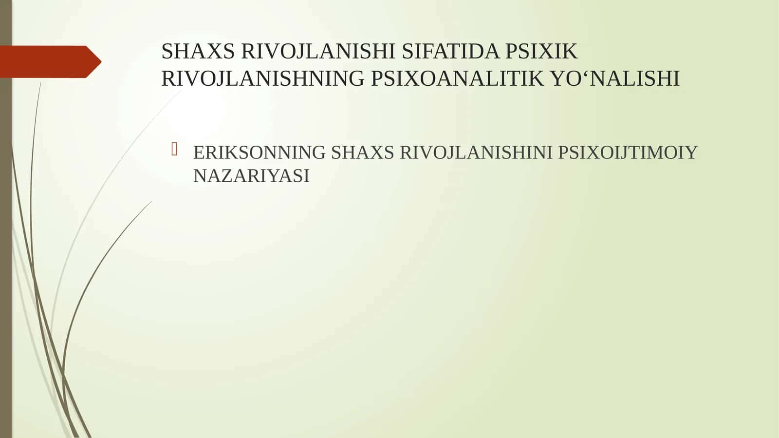 SHAXS RIVOJLANISHI SIFATIDA PSIXIK RIVOJLANISHNING PSIXOANALITIK YO‘NALISHI 1