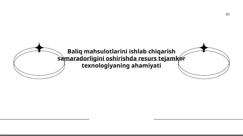 Baliq mahsulotlarini ishlab chiqarish samaradorligini oshirishda resurs tejamkor texnologiyalari 1