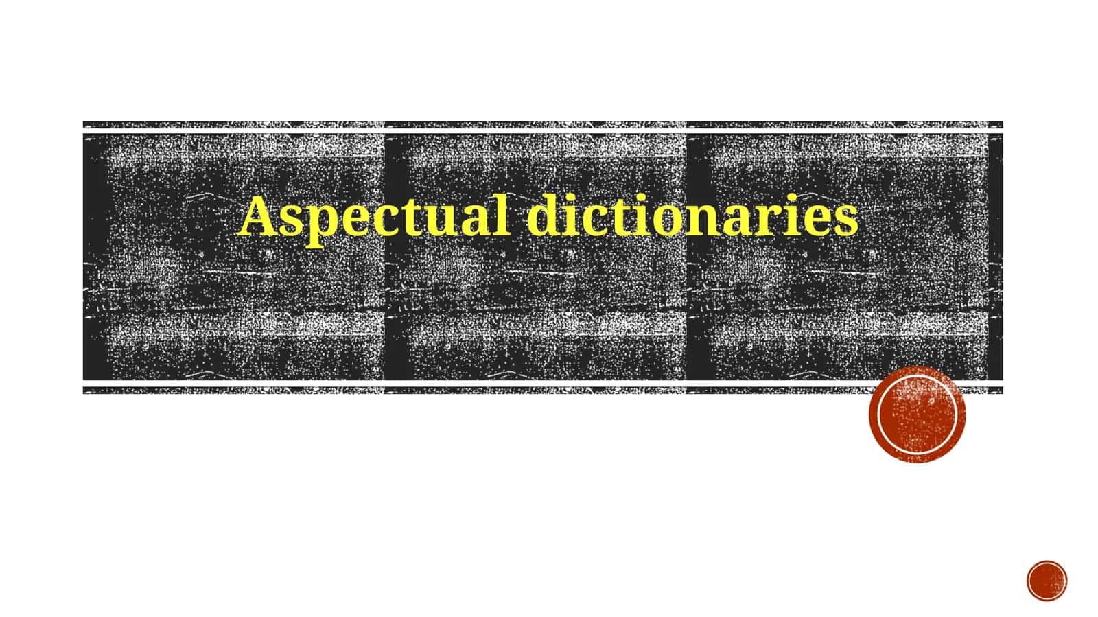 Aspectual dictionaries 1