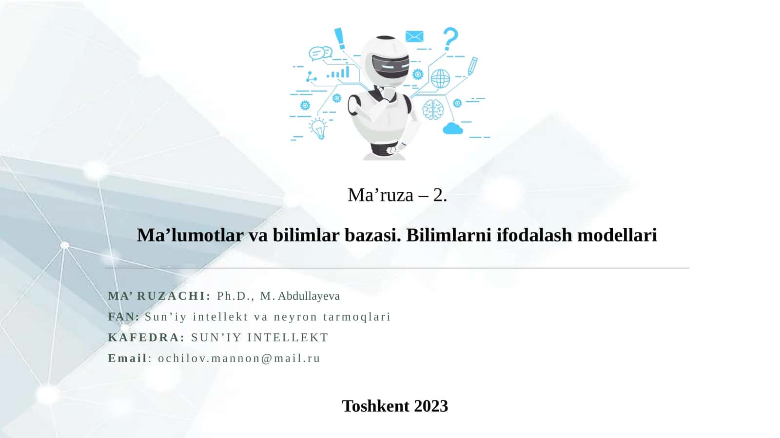 Ma’lumotlar va bilimlar bazasi. Bilimlarni ifodalash modellari 1