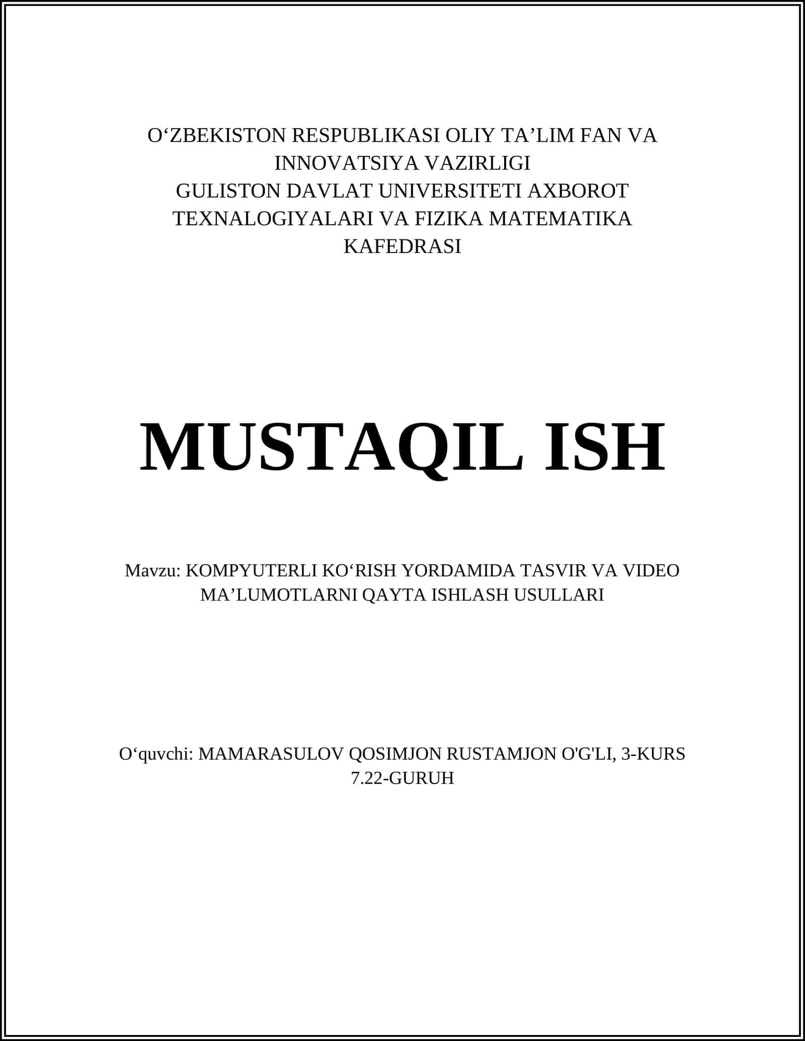 KOMPYUTERLI KO‘RISH YORDAMIDA TASVIR VA VIDEO MA’LUMOTLARNI QAYTA ISHLASH USULLARI 1