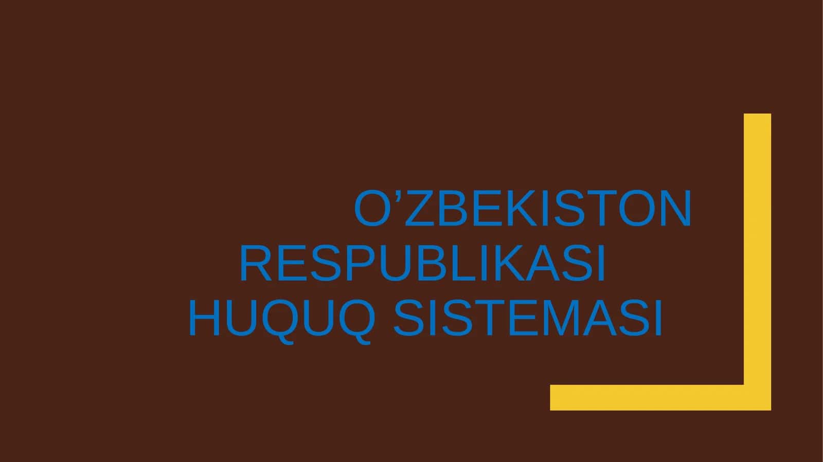 O’ZBEKISTON RESPUBLIKASI HUQUQ SISTEMASI 1