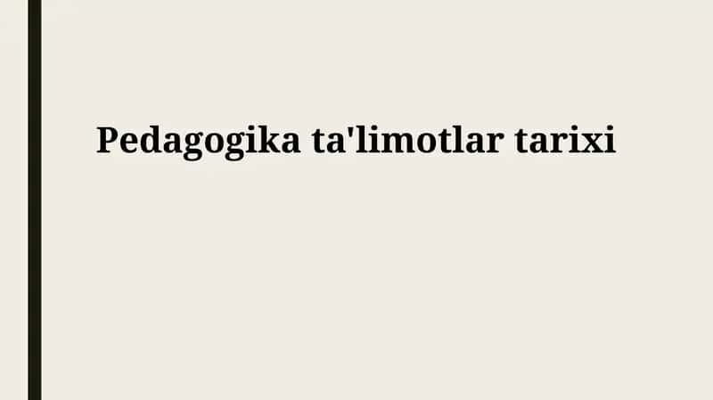 Pedagogika ta'limotlar tarixi 1