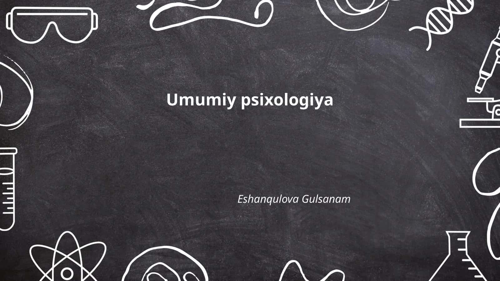 Umumiy psixologiya 1