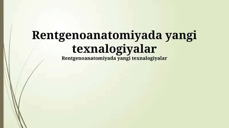 Rentgenoanatomiyada yangi texnalogiyalar 1