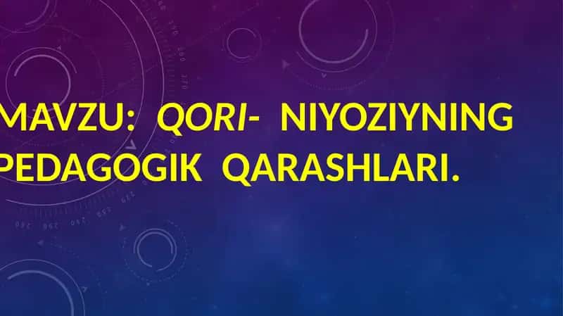 Qori-Niyoziyning Pedagogik Qarashlari 1