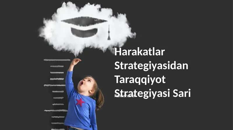 Harakatlar Strategiyasidan Taraqqiyot Strategiyasi Sari 1