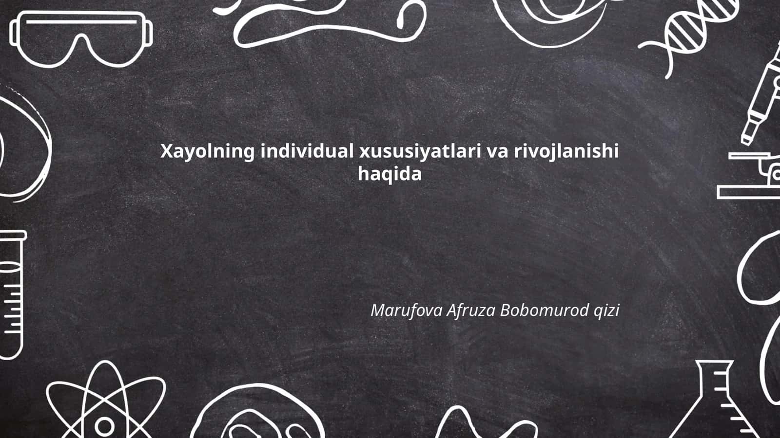 Xayolning individual xususiyatlari va rivojlanishi haqida 1
