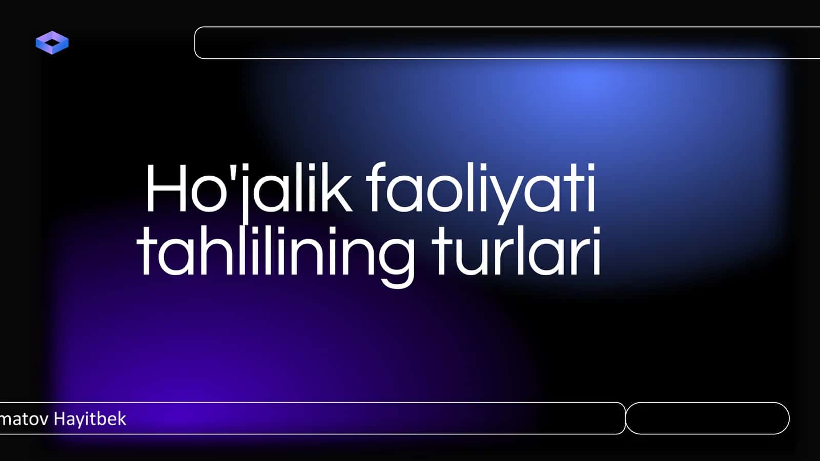 Ho'jalik faoliyati tahlilining turlari 1