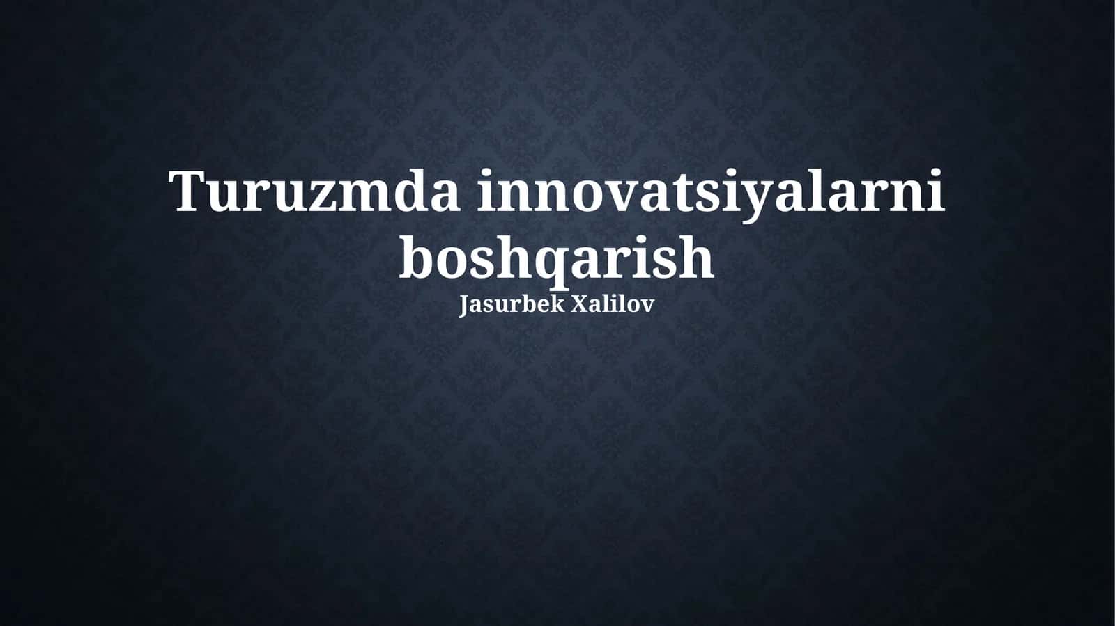 Turuzmda innovatsiyalarni boshqarish 1