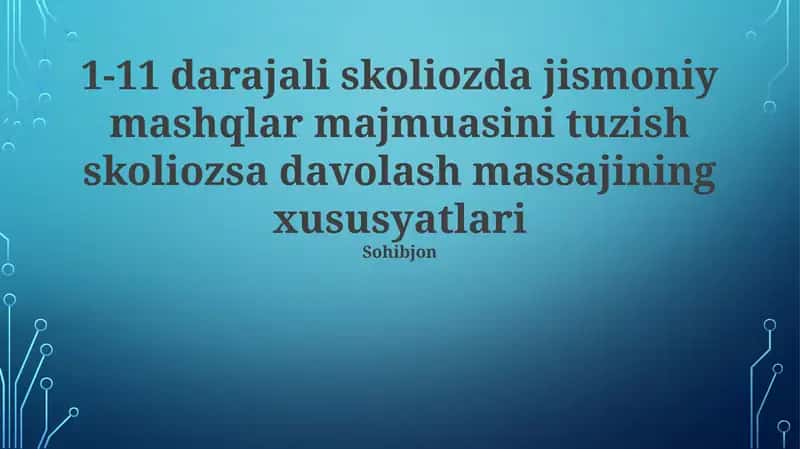 Skolioz uchun mashq terapiyasi (1-11-sinflar) 1
