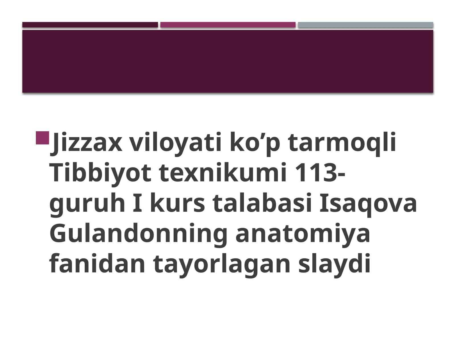 Ikurs talabasi Isaqova Gulandonning anatomiyafani dantayorlagan slaydi 1