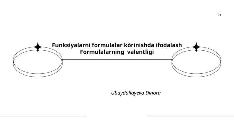 Funksiyalarni formulalar kòrinishda ifodalash Formulalarning valentligi 1