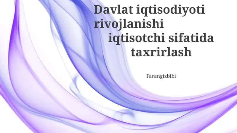 Davlat iqtisodiyoti rivojlanishi iqtisotchi sifatida taxrirlash 1