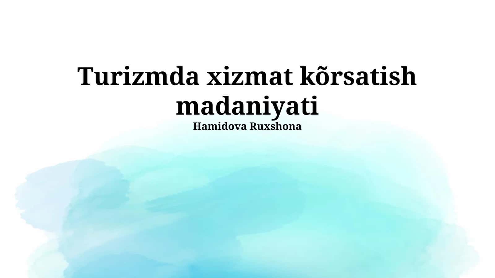 Turizmda xizmat kõrsatish madaniyati 1