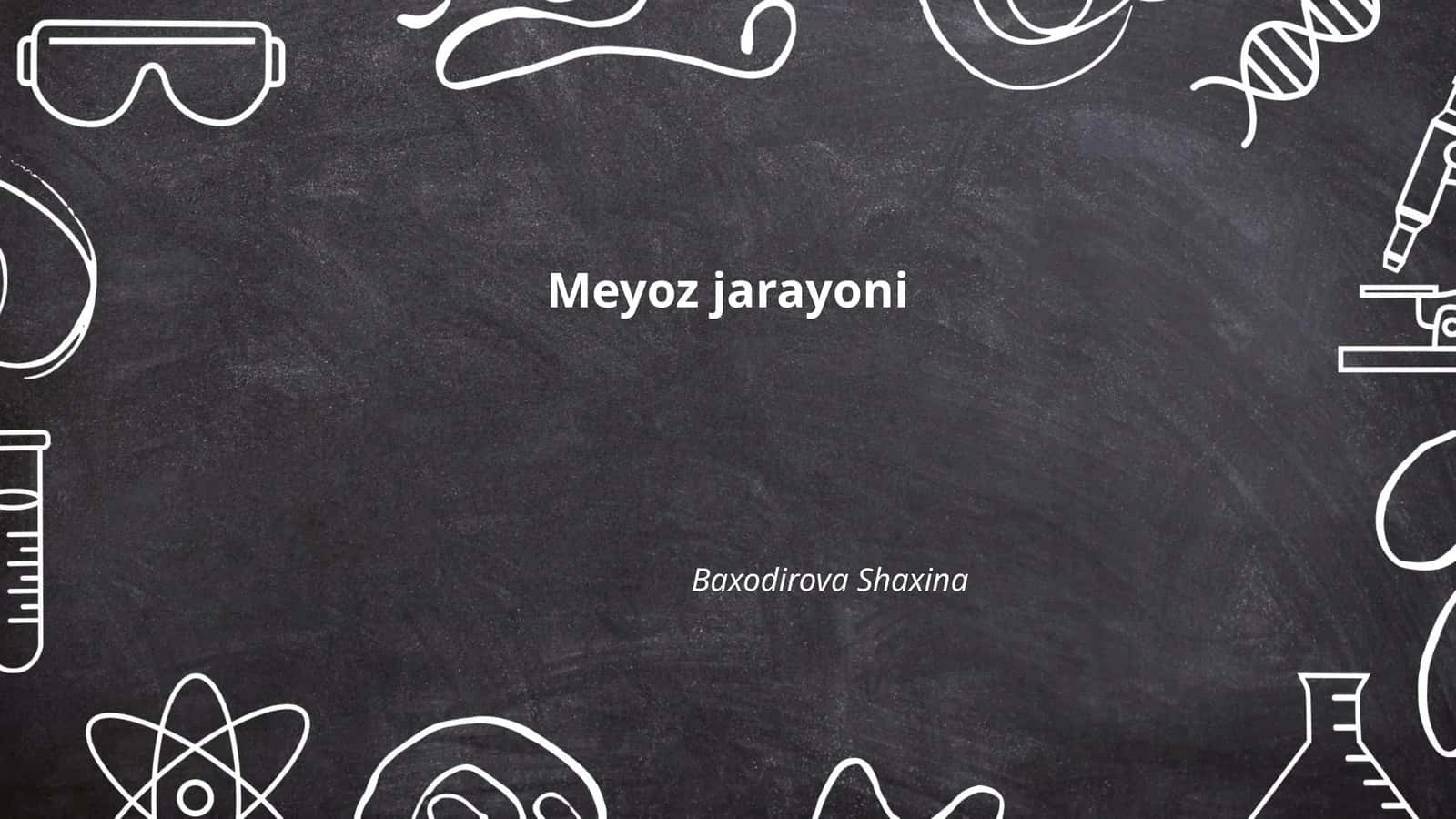 Meyoz jarayoni 1