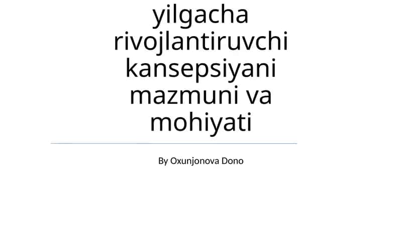 Maktabgacha ta'lim tashkilotida 2030 yilgacha rivojlantiruvchi kansepsiyani mazmuni va mohiyati 1
