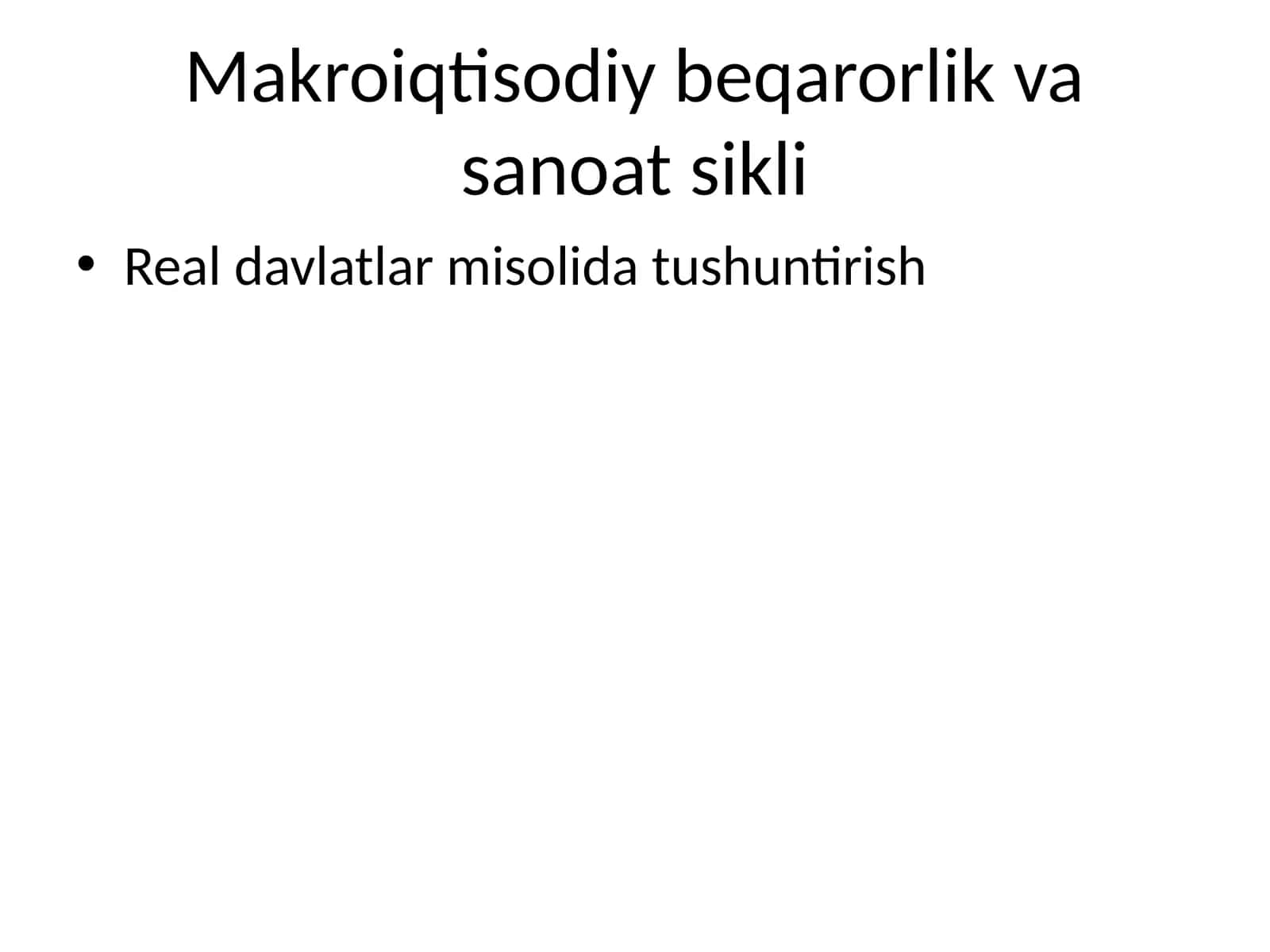 Makroiqtisodiy beqarorlik va sanoat sikli 1
