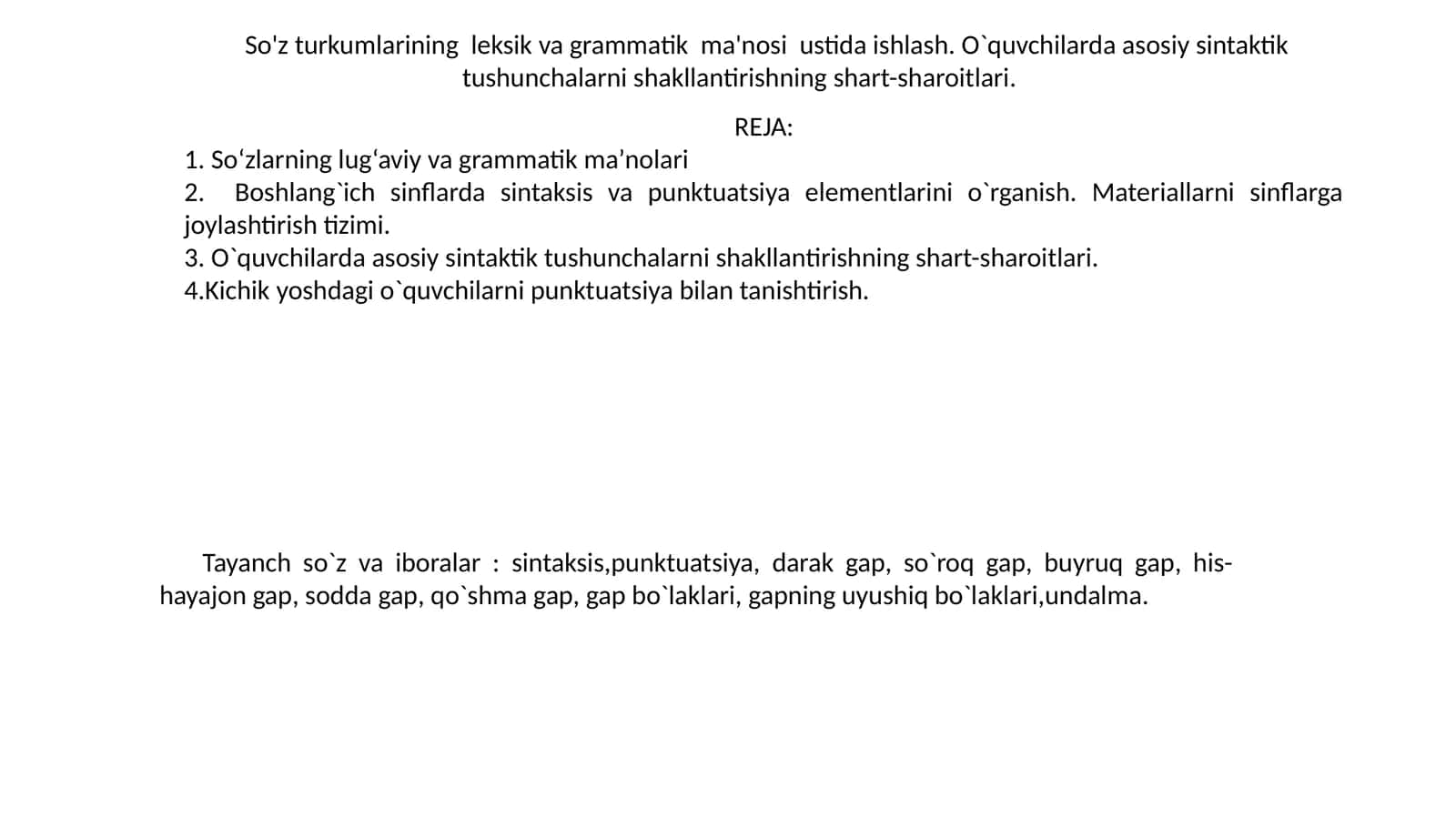 So'z turkumlarining leksik va grammatik ma'nosi ustida ishlash. O`quvchilarda asosiy sintaktik tushunchalarni shakllantirishning shart-sharoitlari 1