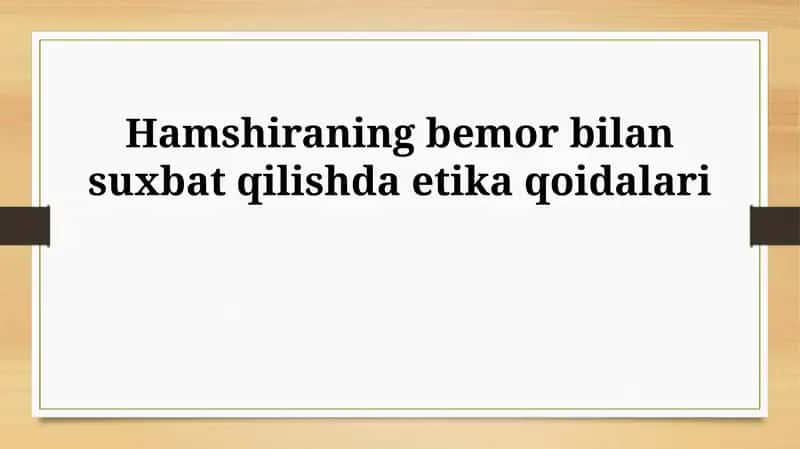 Hamshiraning bemor bilan suxbat qilishda etika qoidalari 1