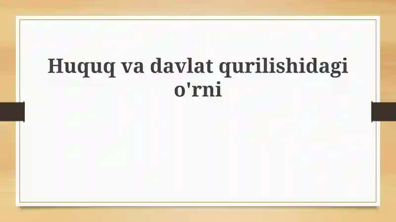 Huquqlar va Davlat Asoslari