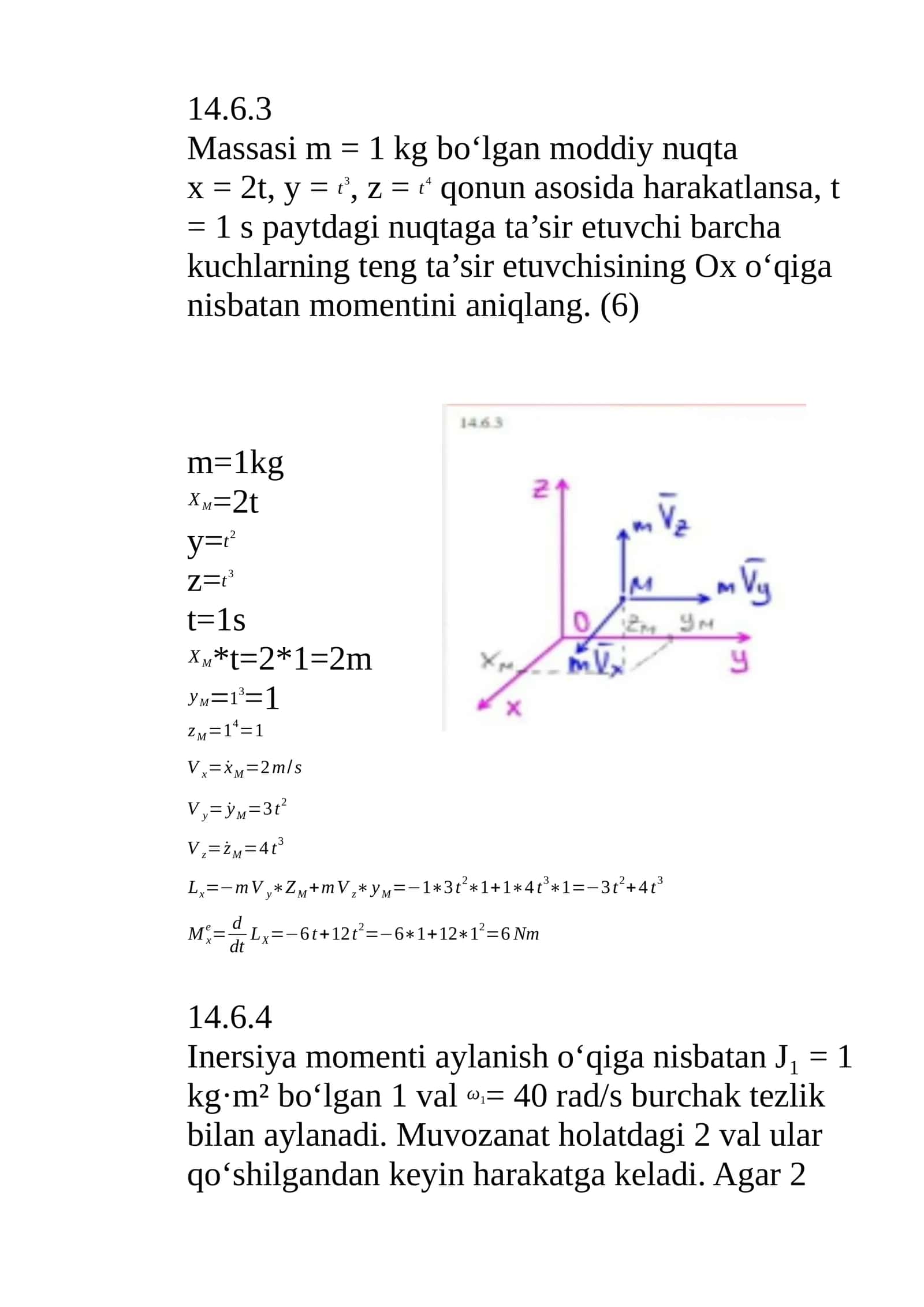 Massasi m = 1 kg bo‘lgan moddiy nuqta 1